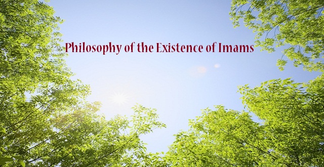  Philosophy of the Existence of Imams